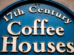 17th Century Coffee Houses
