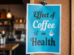 Effect of Coffee on Health