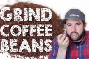Grinding your Beans